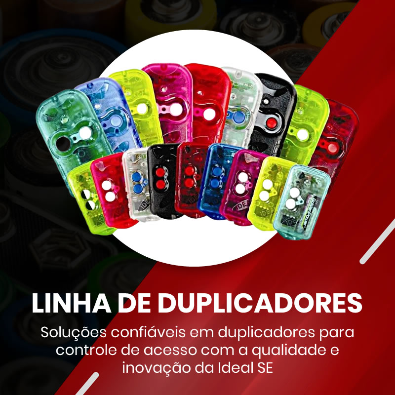 Linha de Duplicadores - Idealse - Ideal Sistemas Eletrônicos